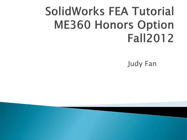 solidworks fea tutorial me360 honors option fall2012