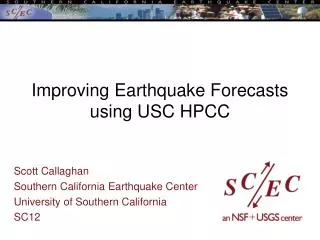 Improving Earthquake Forecasts using USC HPCC