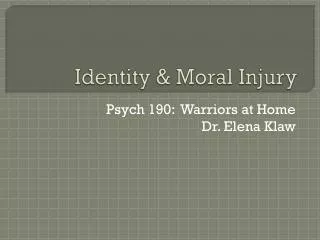 Identity &amp; Moral Injury