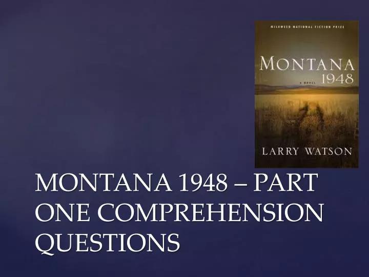 montana 1948 part one comprehension questions