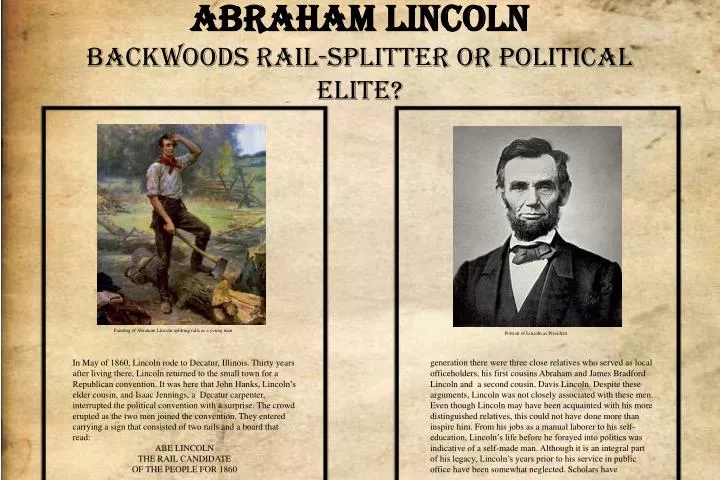 abraham lincoln backwoods rail splitter or political elite