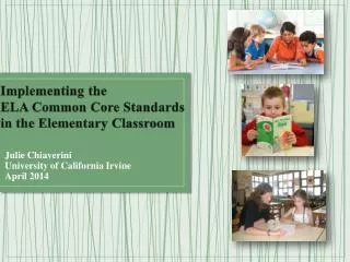 Implementing the ELA Common Core Standards in the Elementary Classroom