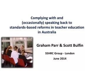 Graham Parr &amp; Scott Bulfin SSHRC Group - London June 2014