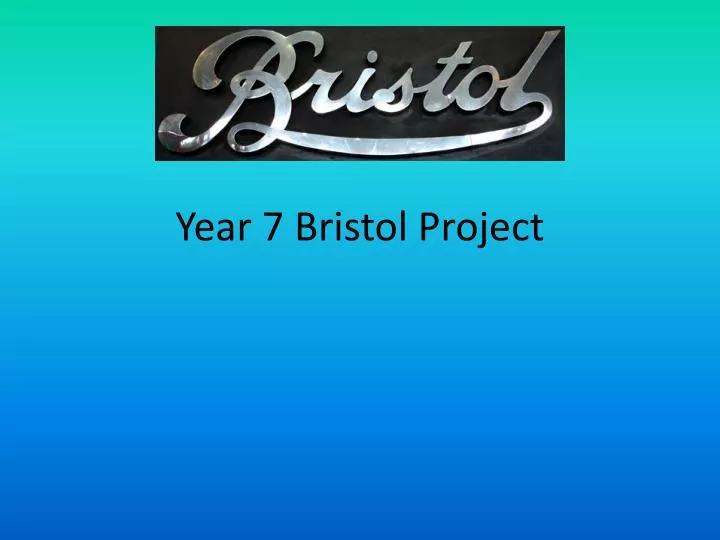 year 7 bristol project