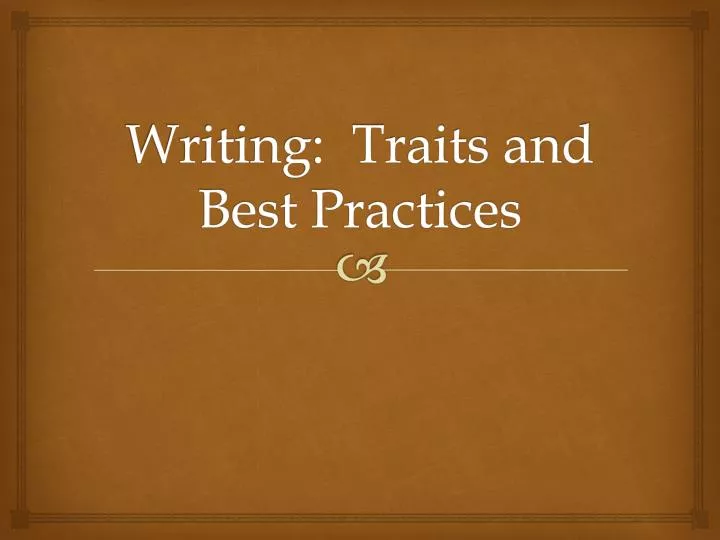 writing traits and best practices