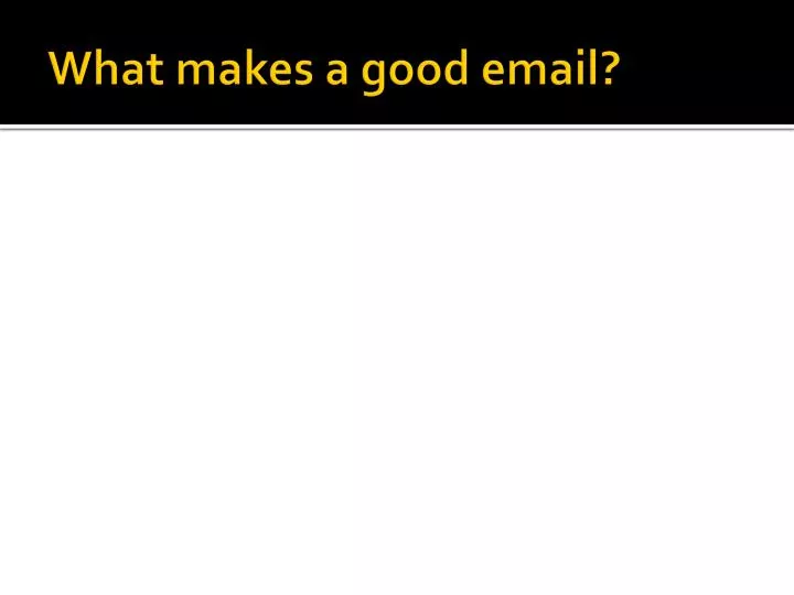 what makes a good email