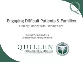 Engaging Difficult Patients &amp; Families