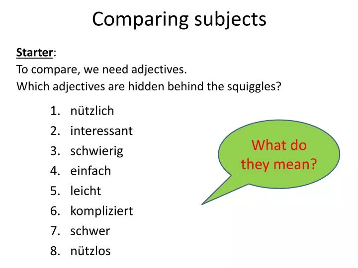 comparing subjects