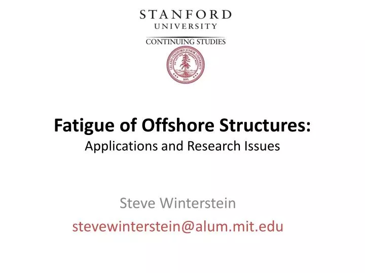 fatigue of offshore structures applications and research issues