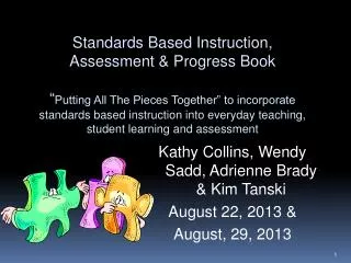 Standards Based Instruction, Assessment &amp; Progress Book