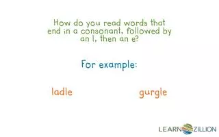 How do you read words that end in a consonant, followed by an l, then an e?