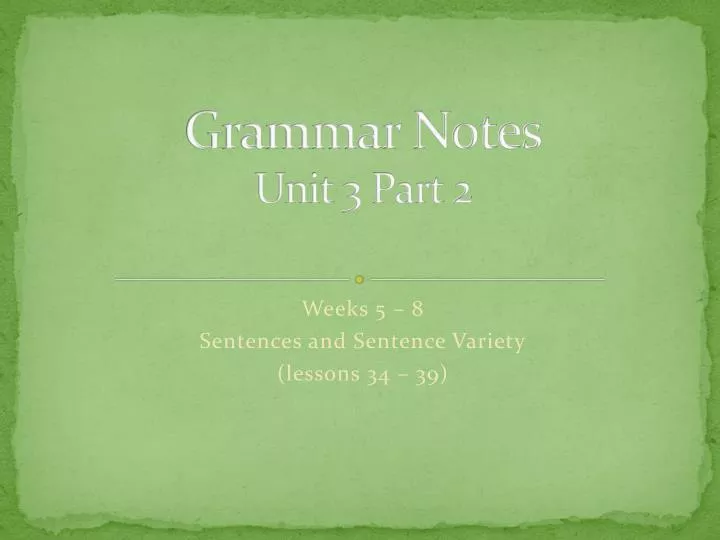 grammar notes unit 3 part 2