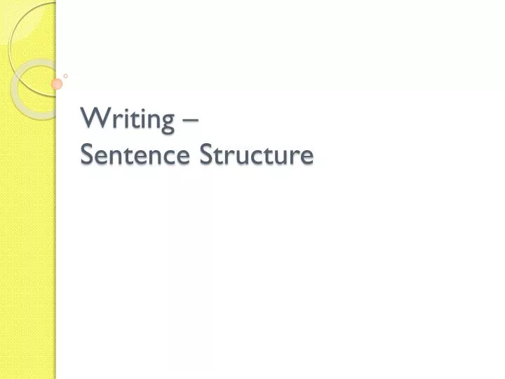 writing sentence structure