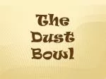 The Dust Bowl - slide 1