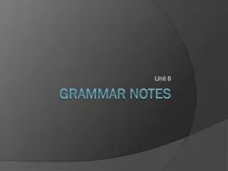 Grammar Notes