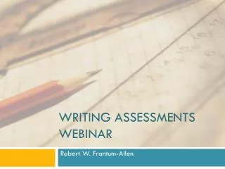Writing Assessments Webinar