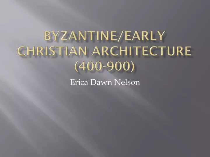 byzantine early christian architecture 400 900