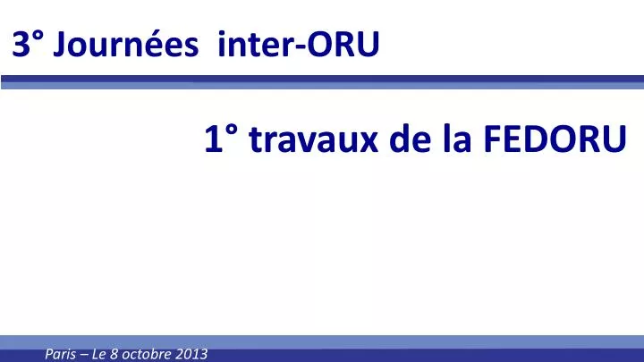 3 journ es inter oru