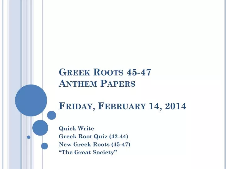 greek roots 45 47 anthem papers friday february 14 2014