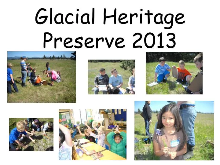 glacial heritage preserve 2013