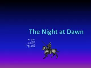 The Night at Dawn