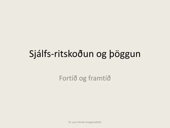 sj lfs ritsko un og ggun