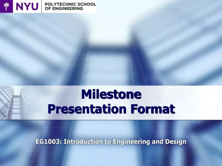 milestone presentation format