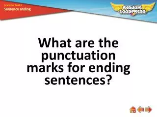 What are the punctuation marks for ending sentences?