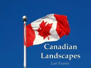 Canadian Landscapes