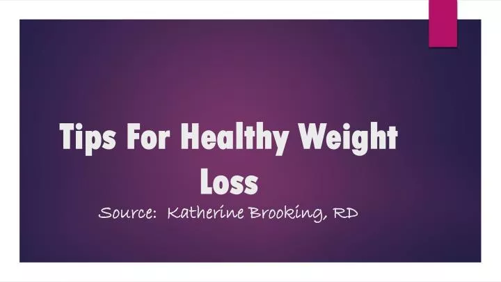 tips for healthy weight loss source katherine brooking rd