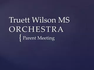 Truett Wilson MS ORCHESTRA