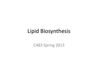 Lipid Biosynthesis
