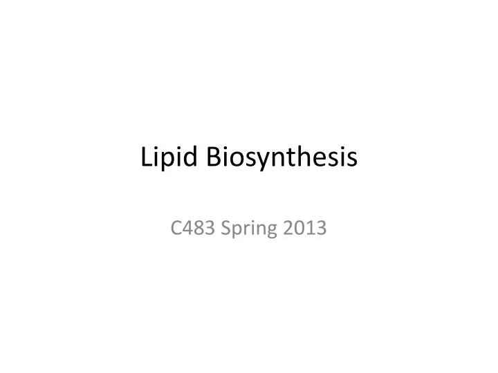 lipid biosynthesis