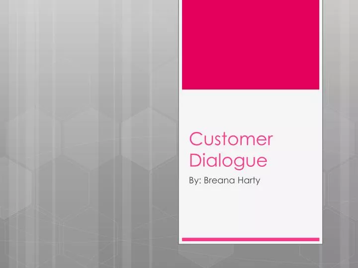 customer dialogue