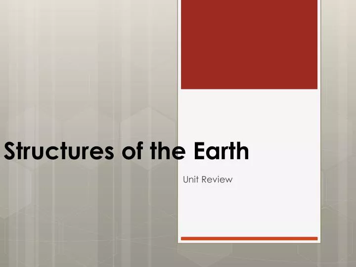 structures of the earth