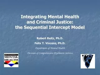 Integrating Mental Health and Criminal Justice: the Sequential Intercept Model