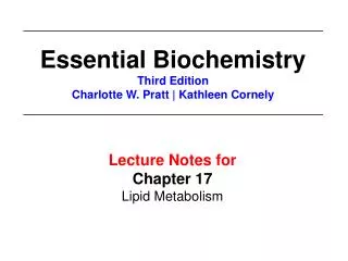 Lecture Notes for Chapter 17 Lipid Metabolism