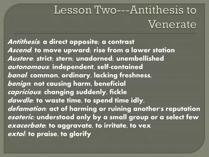 lesson two antithesis to venerate