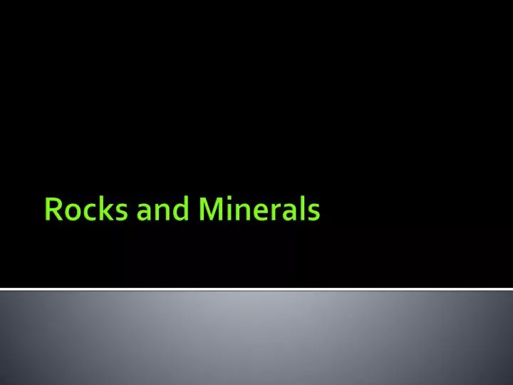 rocks and minerals