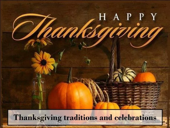 thanksgiving traditions and celebrations