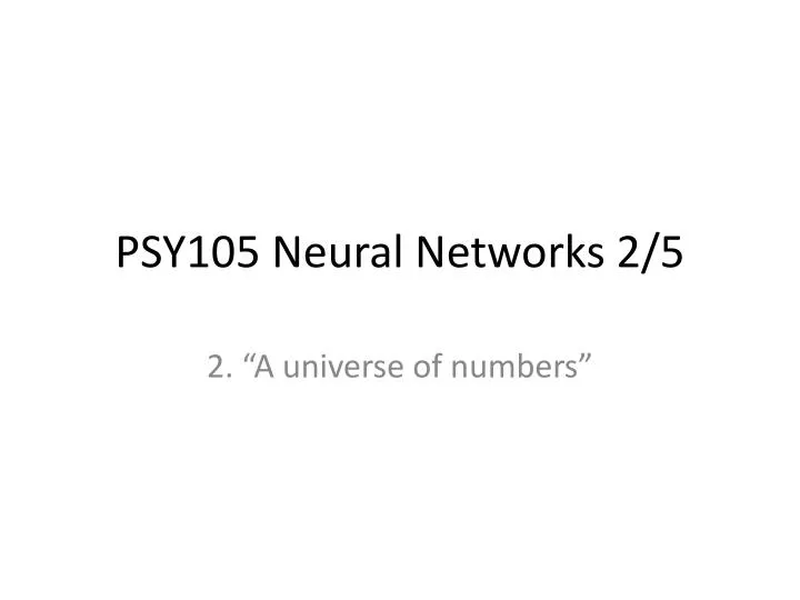 psy105 neural networks 2 5
