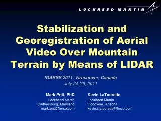 Stabilization and Georegistration of Aerial Video Over Mountain Terrain by Means of LIDAR