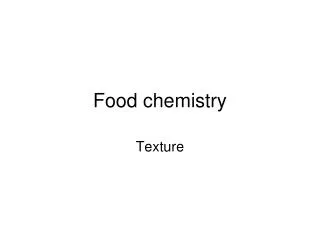 Food chemistry