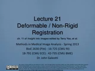 Methods in Medical Image Analysis - Spring 2013 BioE 2630 (Pitt) : 16-725 (CMU RI)