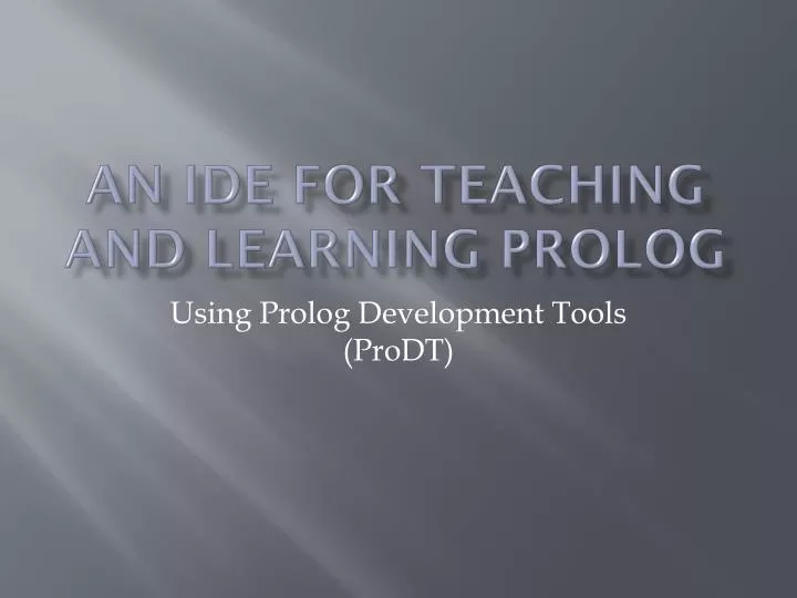 an ide for teaching and learning prolog