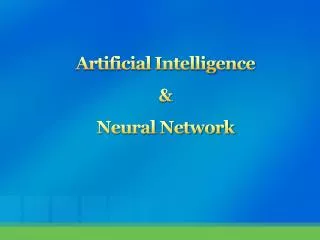Artificial Intelligence &amp; Neural Network