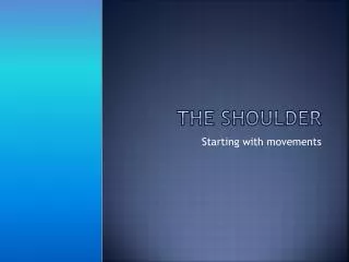 The Shoulder