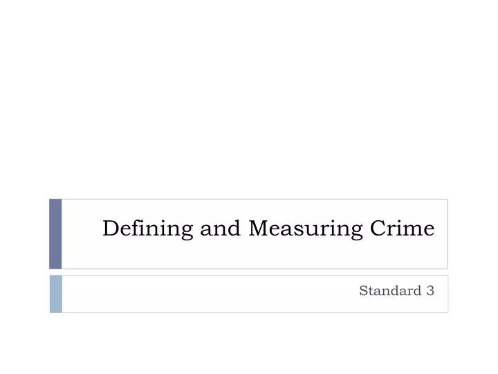 defining and measuring crime