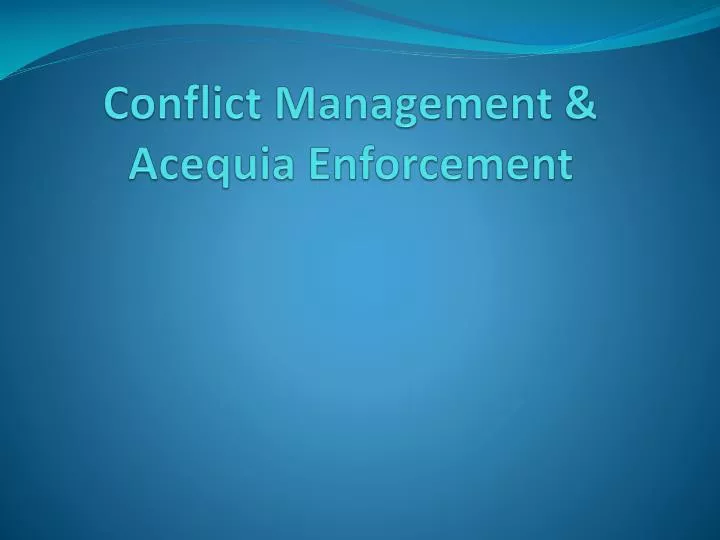 conflict management acequia enforcement