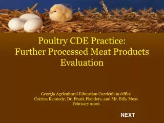 Poultry CDE Practice: Further Processed Meat Products Evaluation